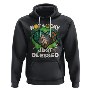 Funny St. Patricks Day Hoodie Not Lucky Simply Blessed Shamrock Christian with Praying Hands TS02 Black Printyourwear