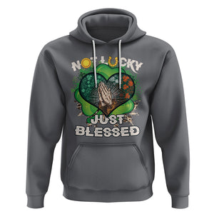 Funny St. Patricks Day Hoodie Not Lucky Simply Blessed Shamrock Christian with Praying Hands TS02 Charcoal Printyourwear