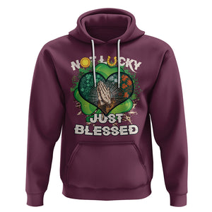 Funny St. Patricks Day Hoodie Not Lucky Simply Blessed Shamrock Christian with Praying Hands TS02 Maroon Printyourwear