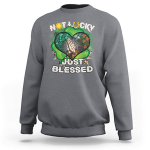 Funny St. Patricks Day Sweatshirt Not Lucky Simply Blessed Shamrock Christian with Praying Hands TS02 Charcoal Printyourwear