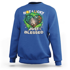 Funny St. Patricks Day Sweatshirt Not Lucky Simply Blessed Shamrock Christian with Praying Hands TS02 Royal Blue Printyourwear