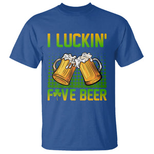Funny St. Patricks Day Drinking T Shirt I Luckin' Fove Beer Lovers TS02 Royal Blue Printyourwear