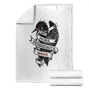 No More Minnesota Nice Loon Resistance Throw Blanket Ice Out Rebellion TS02 White Print Your Wear