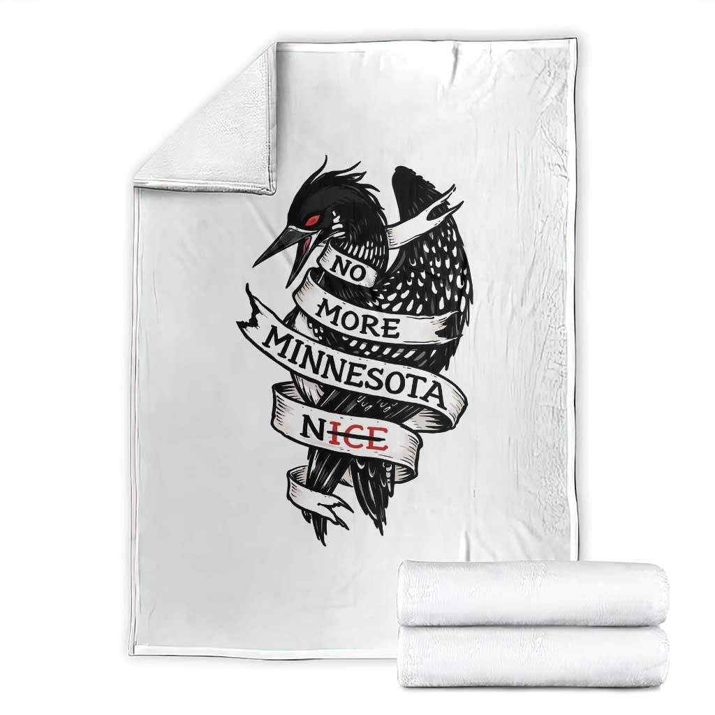 No More Minnesota Nice Loon Resistance Throw Blanket Ice Out Rebellion TS02 White Print Your Wear
