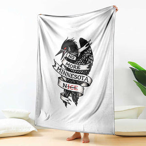No More Minnesota Nice Loon Resistance Throw Blanket Ice Out Rebellion TS02 Print Your Wear