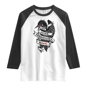 No More Minnesota Nice Loon Resistance Raglan Shirt Ice Out Rebellion TS02 White Black Print Your Wear