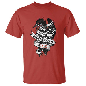 No More Minnesota Nice Loon Resistance T Shirt Ice Out Rebellion TS02 Red Print Your Wear