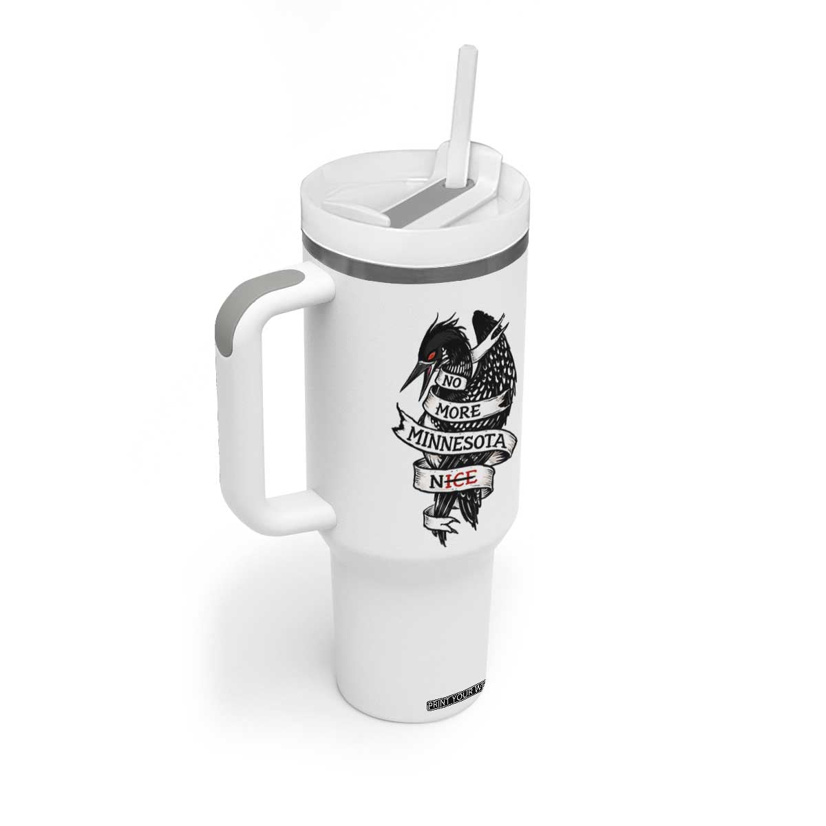 No More Minnesota Nice Loon Resistance Tumbler With Handle Ice Out Rebellion TS02 Print Your Wear