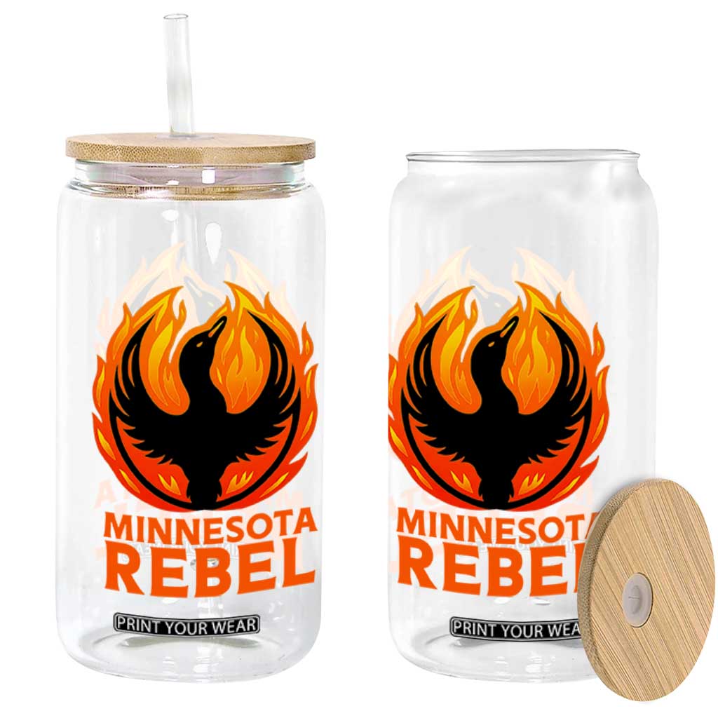 Minnesota Rebel Loon Glass Can Rising From Fire Political Resistance TS02 Print Your Wear