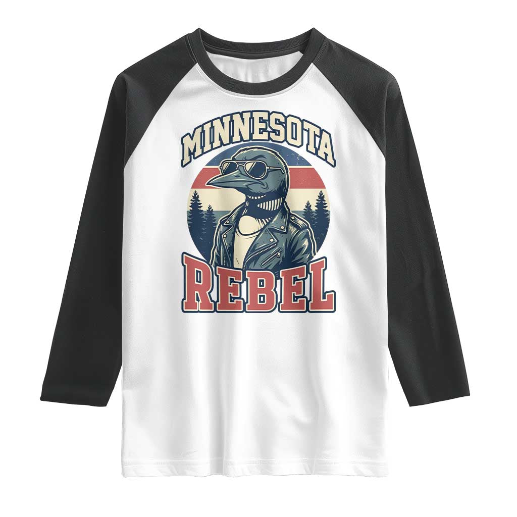 Minnesota Rebel Grumpy Loon Raglan Shirt Retro Vintage Politcal Resistance TS02 White Black Print Your Wear