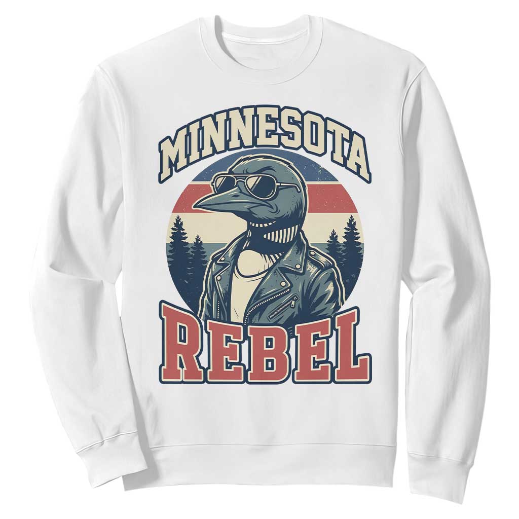 Minnesota Rebel Grumpy Loon Sweatshirt Retro Vintage Politcal Resistance TS02 White Print Your Wear