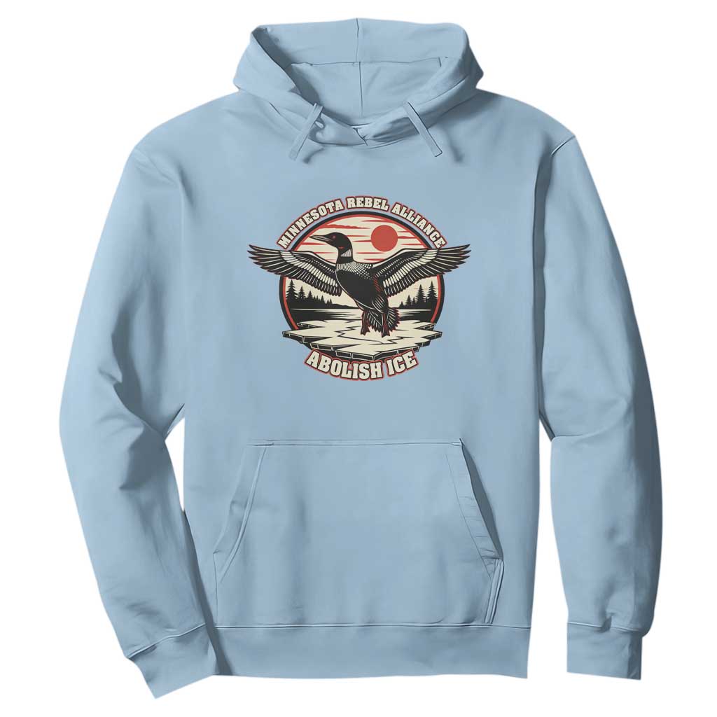 Minnesota Rebel Alliance Loon Hoodie Abolish Ice Protest TS02 Light Blue Print Your Wear