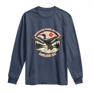 Minnesota Rebel Alliance Loon Long Sleeve Shirt Abolish Ice Protest TS02 Navy Print Your Wear