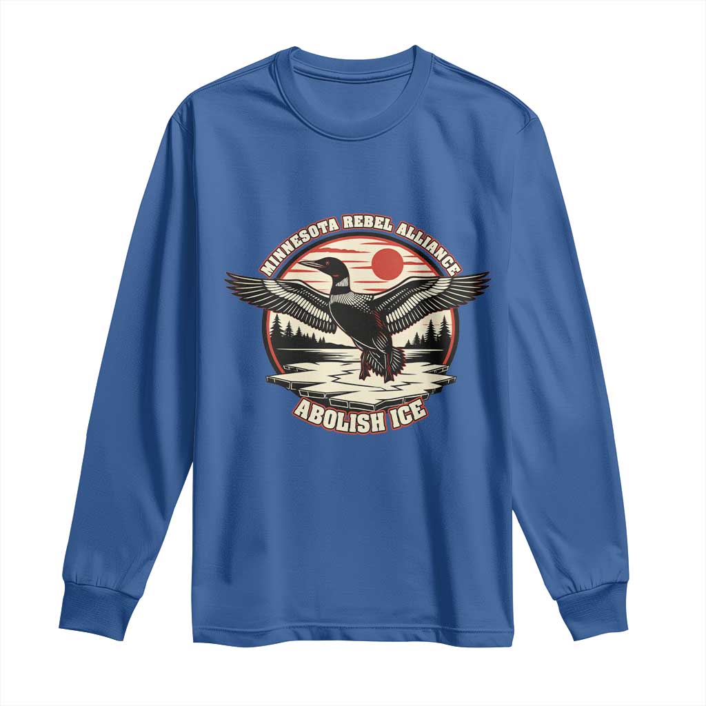 Minnesota Rebel Alliance Loon Long Sleeve Shirt Abolish Ice Protest TS02 Royal Blue Print Your Wear