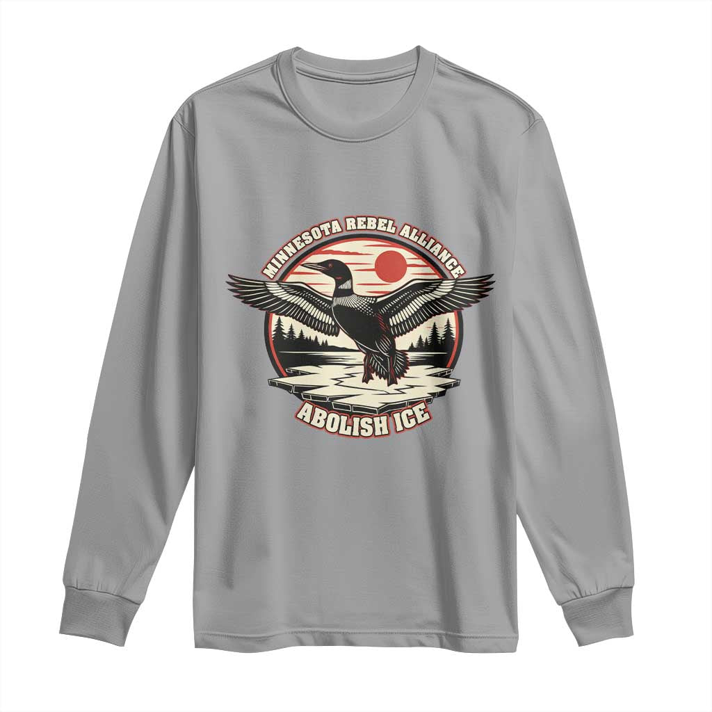 Minnesota Rebel Alliance Loon Long Sleeve Shirt Abolish Ice Protest TS02 Sport Gray Print Your Wear