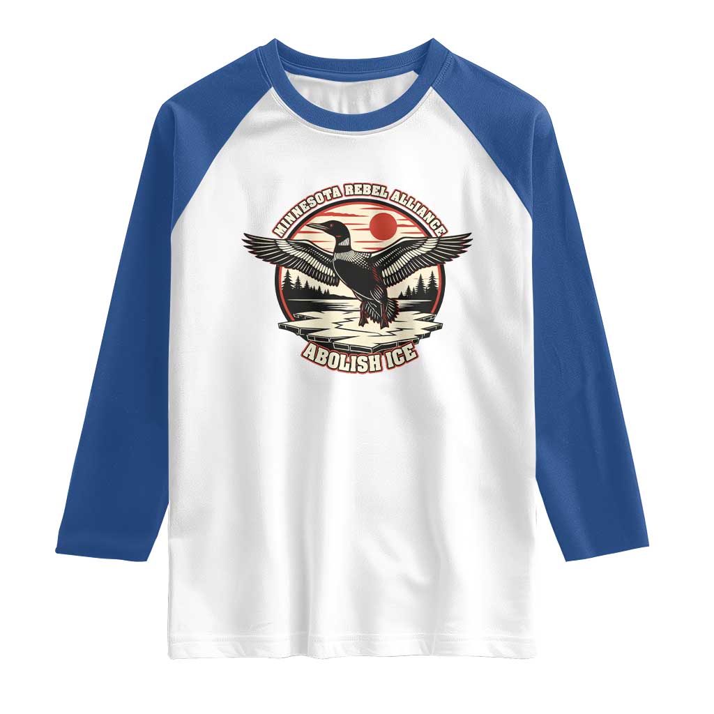 Minnesota Rebel Alliance Loon Raglan Shirt Abolish Ice Protest TS02 White Royal Print Your Wear