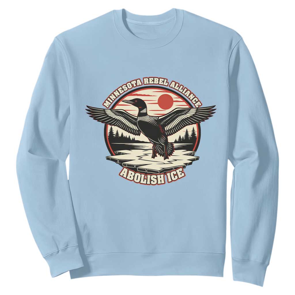 Minnesota Rebel Alliance Loon Sweatshirt Abolish Ice Protest TS02 Light Blue Print Your Wear