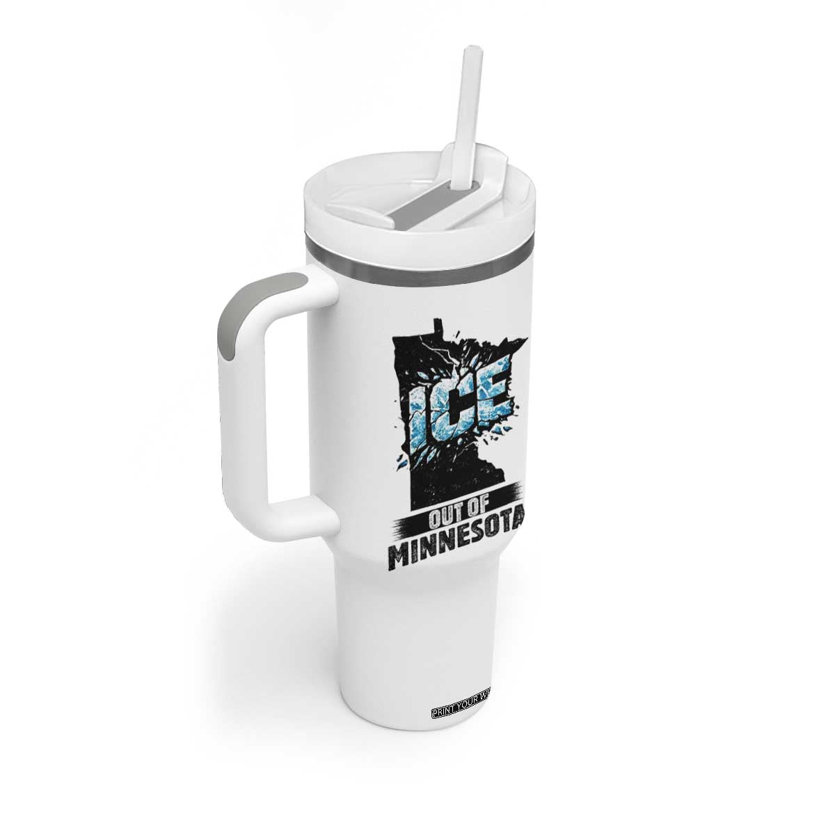 Ice Out of Minnesota Tumbler With Handle MN State Map Abolish Ice Protest TS02 Print Your Wear