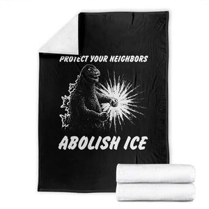 Protect Your Neighbors Abolish Ice Throw Blanket Monster Resitance Protest Graphic TS02 Black Print Your Wear