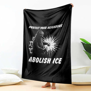 Protect Your Neighbors Abolish Ice Throw Blanket Monster Resitance Protest Graphic TS02 Print Your Wear