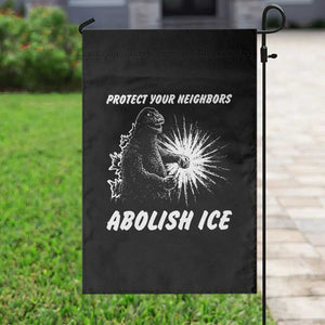 Protect Your Neighbors Abolish Ice Garden Flag Monster Resitance Protest Graphic TS02 Print Your Wear