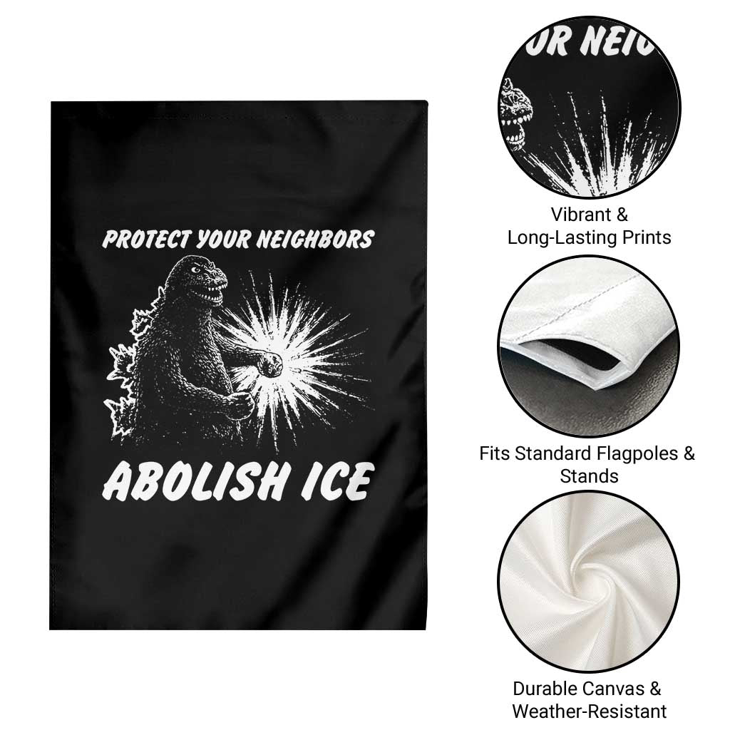 Protect Your Neighbors Abolish Ice Garden Flag Monster Resitance Protest Graphic TS02 Print Your Wear