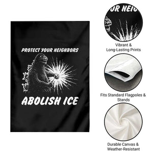 Protect Your Neighbors Abolish Ice Garden Flag Monster Resitance Protest Graphic TS02 Print Your Wear
