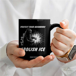 Protect Your Neighbors Abolish Ice Coffee Mug Monster Resitance Protest Graphic TS02 Print Your Wear