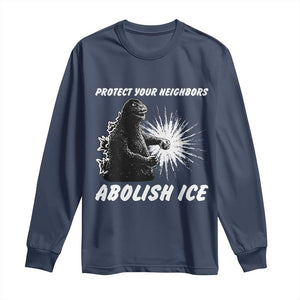 Protect Your Neighbors Abolish Ice Long Sleeve Shirt Monster Resitance Protest Graphic TS02 Navy Print Your Wear