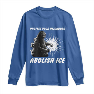 Protect Your Neighbors Abolish Ice Long Sleeve Shirt Monster Resitance Protest Graphic TS02 Royal Blue Print Your Wear