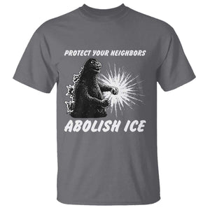 Protect Your Neighbors Abolish Ice T Shirt Monster Resitance Protest Graphic TS02 Charcoal Print Your Wear