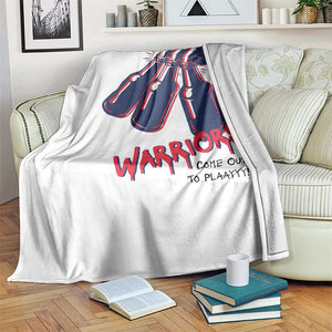 Warriors Come Out to Play Throw Blanket Energetic Game Day Patriot Motivation TS02 Print Your Wear