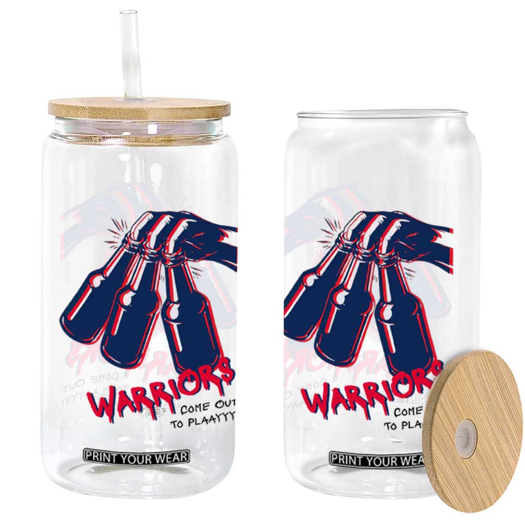 Warriors Come Out to Play Glass Can Energetic Game Day Patriot Motivation TS02 Print Your Wear