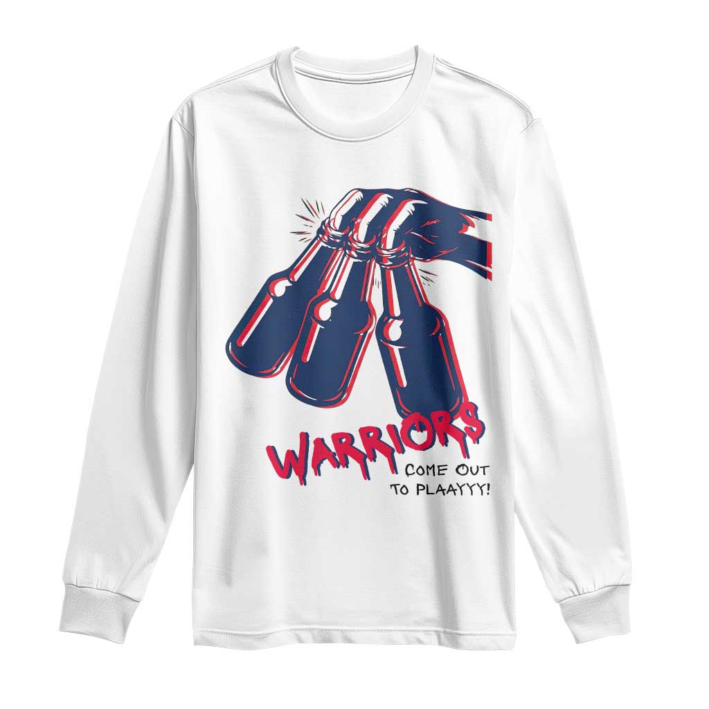 Warriors Come Out to Play Long Sleeve Shirt Energetic Game Day Patriot Motivation TS02 White Print Your Wear