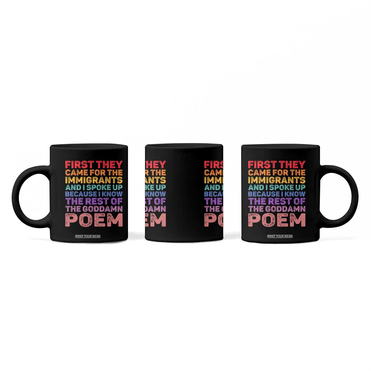 First They Came for The Immigrants Coffee Mug TS02 Print Your Wear