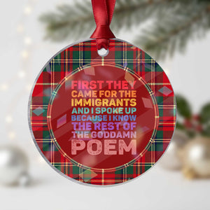 First They Came for The Immigrants Holographic Acrylic Ornament