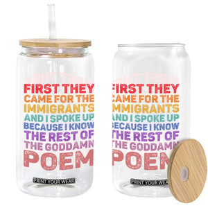 First They Came for The Immigrants Glass Can TS02 Print Your Wear