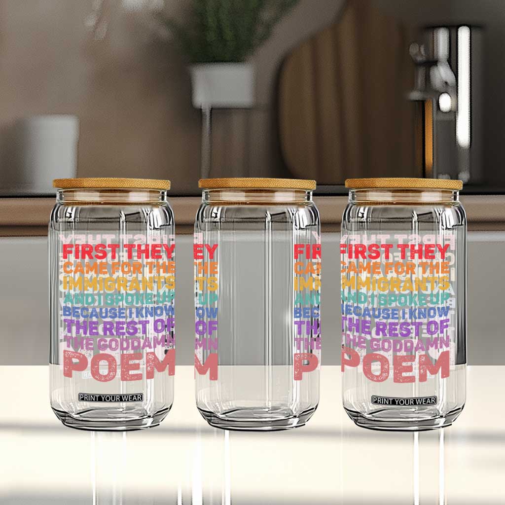 First They Came for The Immigrants Glass Can TS02 Print Your Wear