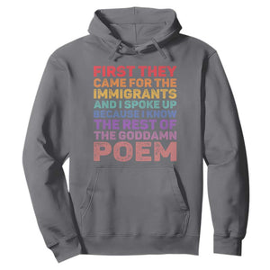 First They Came for The Immigrants Hoodie TS02 Charcoal Print Your Wear