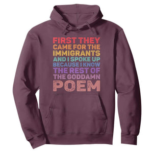 First They Came for The Immigrants Hoodie TS02 Maroon Print Your Wear