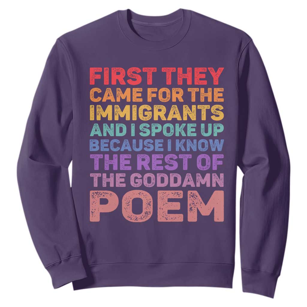 First They Came for The Immigrants Sweatshirt TS02 Purple Print Your Wear