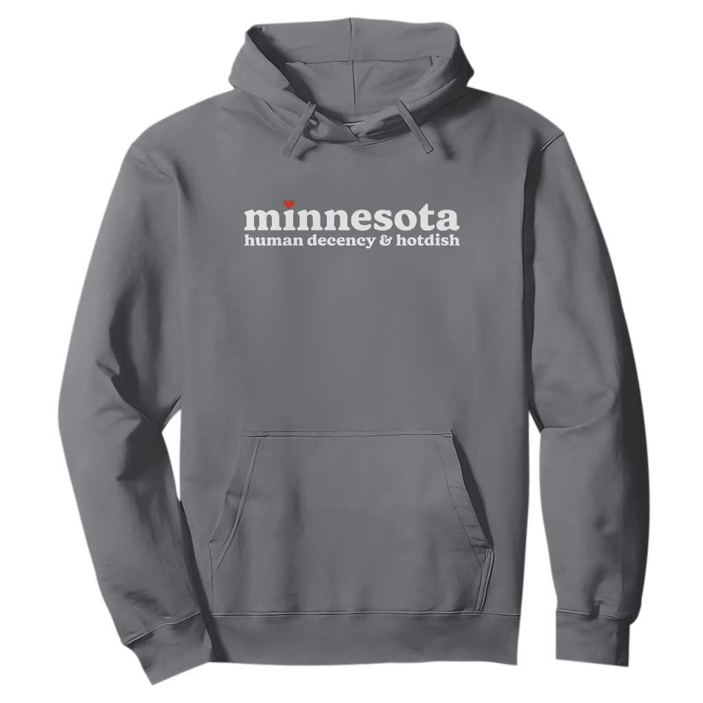 Minnesota Human Decency and Hotdish Hoodie MN Nice Social Justice and Human Rights TS02 Charcoal Print Your Wear