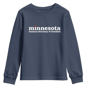 Minnesota Human Decency and Hotdish Youth Sweatshirt MN Nice Social Justice and Human Rights TS02 Navy Print Your Wear