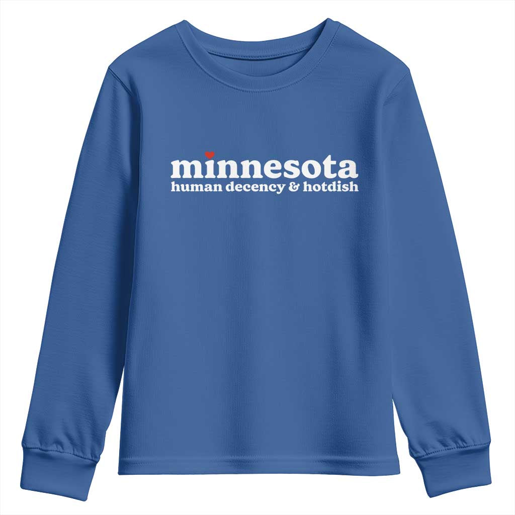 Minnesota Human Decency and Hotdish Youth Sweatshirt MN Nice Social Justice and Human Rights TS02 Royal Blue Print Your Wear