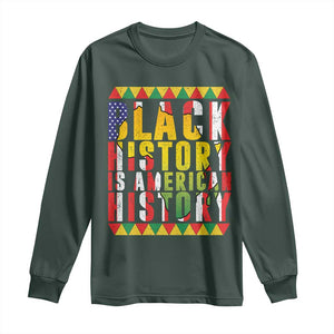 Black History is American History Long Sleeve Shirt Patriotic African Pride TS02 Dark Forest Green Print Your Wear