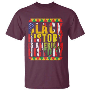 Black History is American History T Shirt Patriotic African Pride TS02 Maroon Print Your Wear