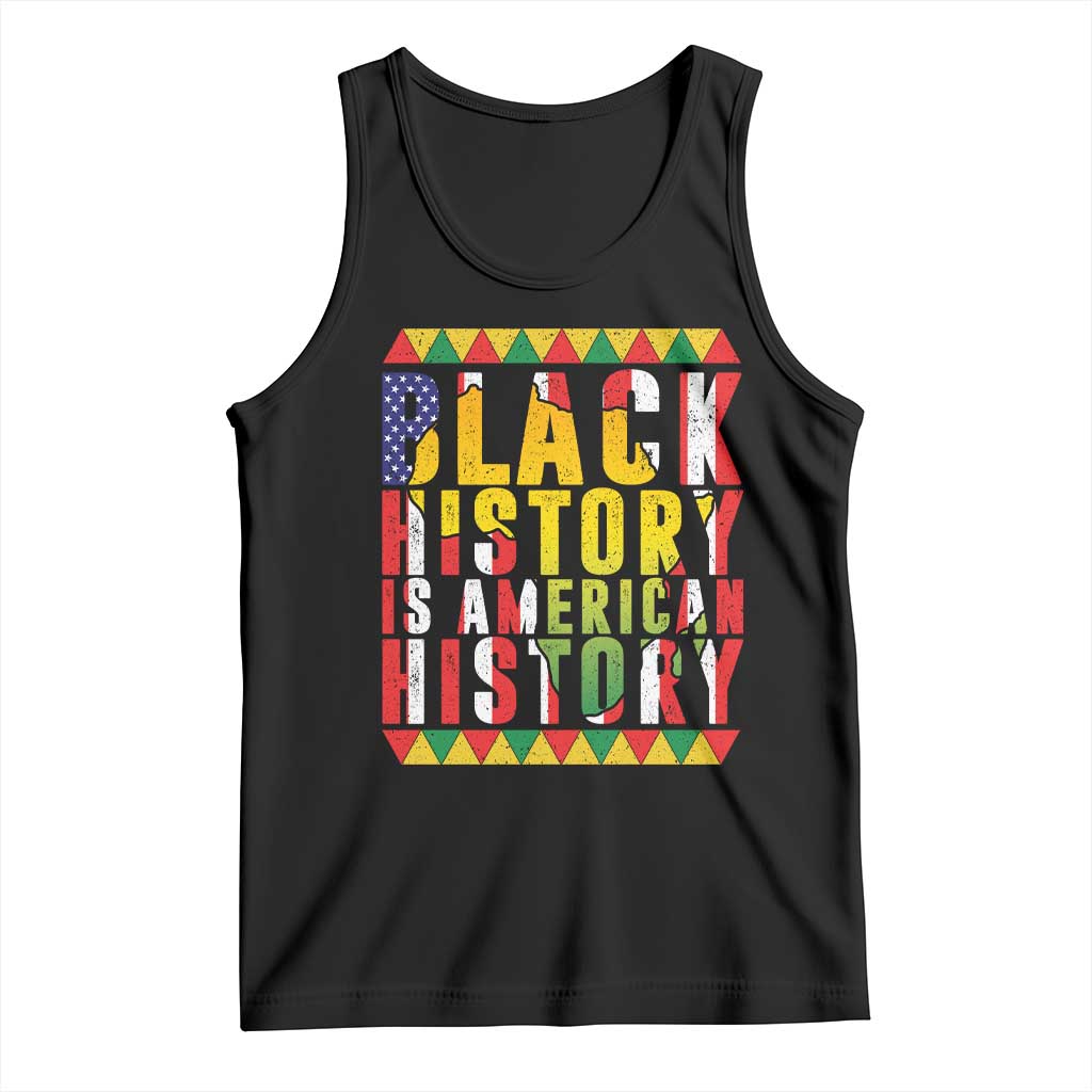Black History is American History Tank Top Patriotic African Pride TS02 Black Print Your Wear