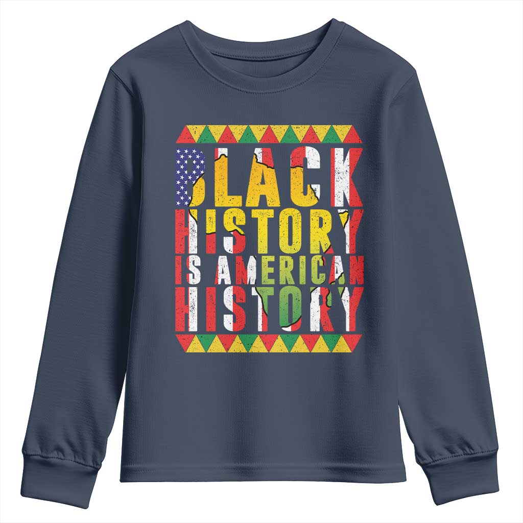 Black History is American History Youth Sweatshirt Patriotic African Pride TS02 Navy Print Your Wear