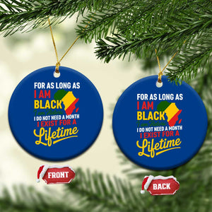 I Am Black History I Exist for a Lifetime Ceramic Ornament Black Pride African American Empowerment TS02 1pc Blue Print Your Wear