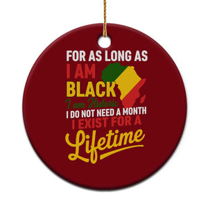 I Am Black History I Exist for a Lifetime Ceramic Ornament Black Pride African American Empowerment TS02 1pc Red Print Your Wear